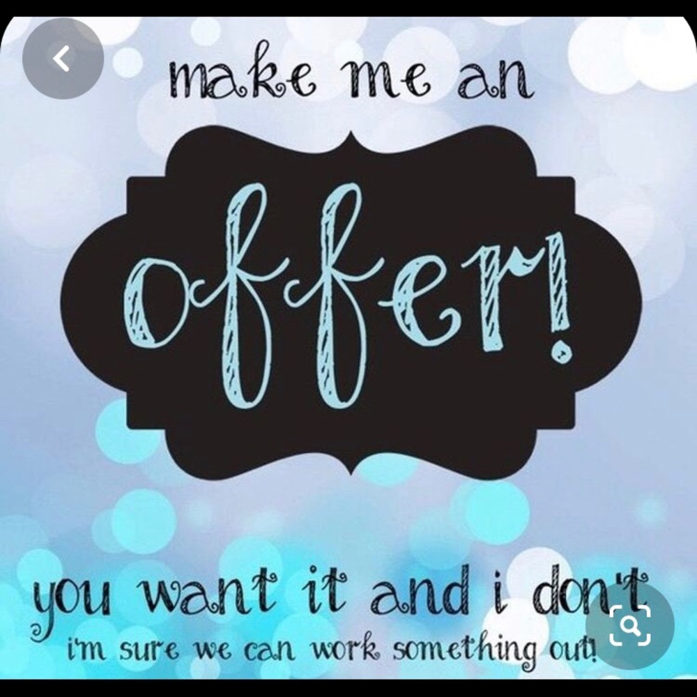 Offers! No reasonable offer refused